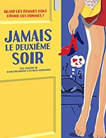 Book the best tickets for Jamais Le Deuxieme Soir - La Divine Comedie - Salle 1 - From February 28, 2023 to April 30, 2023