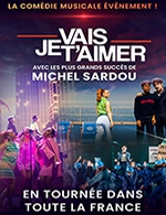 Book the best tickets for Je Vais T'aimer - Le Phare - Chambery Metropole -  Dec 6, 2024