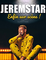 Book the best tickets for Jeremstar - Theatre De Champagne - From 12 November 2022 to 13 November 2022