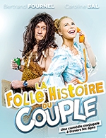 Book the best tickets for La Folle Histoire Du Couple - Theatre A L'ouest - From 13 December 2022 to 18 December 2022