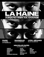 Book the best tickets for La Haine - Ldlc Arena - From November 15, 2024 to November 17, 2024