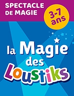 Book the best tickets for La Magie Des Loustiks - Le Corum - Salle Einstein - From 11 February 2023 to 12 February 2023