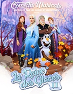 Book the best tickets for La Reine Des Glaces 2 - Bonlieu Scene Nationale Annecy -  February 24, 2024