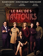 Book the best tickets for Le Bal Des Vautours - Theatre Du Casino -  March 19, 2024