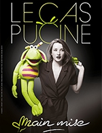 Book the best tickets for Le Cas Pucine - Le Corum - Salle Pasteur - From 27 January 2023 to 28 January 2023