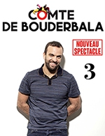 Book the best tickets for Le Comte De Bouderbala - Le Flibustier -  May 30, 2024