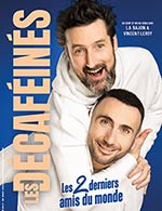 Book the best tickets for Les Decafeines - Salle Jean Vilar -  May 3, 2024
