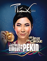 Réservez les meilleures places pour Les Etoiles Du Cirque De Pekin - Glaz Arena - Le 20 janv. 2024