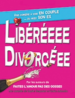 Réservez les meilleures places pour Libereeee Divorceee - Comedie De Metz - Du 2 mai 2024 au 5 mai 2024