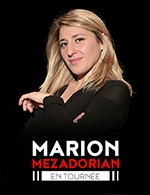 Réservez les meilleures places pour Marion Mezadorian - Salle Agora - Guilherand - Le 5 avr. 2024