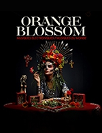 Book the best tickets for Orange Blossom - Salle Victoire 2 -  March 22, 2024
