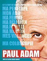 Book the best tickets for Paul Adam - Theatre A L'ouest - From 03 May 2022 to 20 January 2023