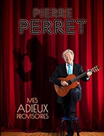 Book the best tickets for Pierre Perret - Theatre Galli - From 04 March 2023 to 05 March 2023