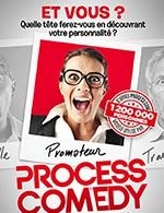 Réservez les meilleures places pour Process Comedy - Comedie La Rochelle - Le 25 octobre 2023