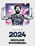 Réservez les meilleures places pour Redouane Bougheraba - Gare Du Midi - Le 21 décembre 2023