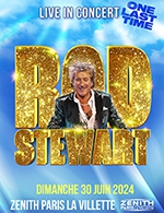 Réservez les meilleures places pour Rod Stewart - Zenith Paris - La Villette - Le 30 juin 2024