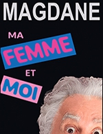 Book the best tickets for Roland Magdane - Centre Des Congres - From 25 February 2023 to 26 February 2023