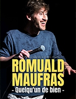 Book the best tickets for Romuald Maufras Quelqu'un De Bien - 3t D'a Cote -  June 8, 2023