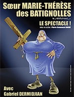 Book the best tickets for Soeur Marie-therese Des Batignolles - Theatre Municipal Le Colisee -  February 2, 2024
