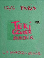 Book the best tickets for Teri Gender Bender - La Maroquinerie -  June 12, 2023