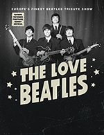 Réservez les meilleures places pour The Love Beatles - Auditorium Du Casino Des Palmiers - Le 20 mai 2023