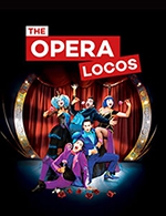 Réservez les meilleures places pour The Opera Locos - Casino Bourbon L'archambault - Du 26 mai 2023 au 27 mai 2023