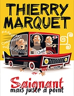 Book the best tickets for Thierry Marquet - Theatre A L'ouest - From April 21, 2023 to April 23, 2023