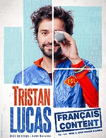 Book the best tickets for Tristan Lucas - Theatre A L'ouest - From 07 October 2022 to 07 January 2023