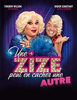 Book the best tickets for Une Zize Peut En Cacher Une Autre - Espace De L'huveaune -  April 22, 2023
