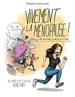 Réservez les meilleures places pour Vivement La Ménopause - Theatre Comedie De Tours - Le 13 mai 2023