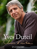 Book the best tickets for Yves Duteil - Chemin D'écriture - Salle Marcel Sembat -  October 19, 2024