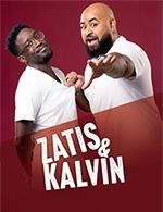 Book the best tickets for Zatis Et Kalvin - La Comedie De Toulouse - From 13 December 2022 to 14 December 2022